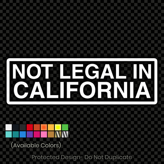 Not Legal In Cali Decal