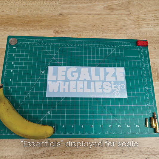 Legalize Wheelies Decal