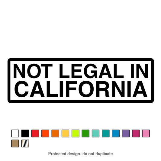 Not Legal In Cali Decal
