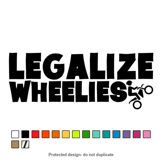 Legalize Wheelies Decal